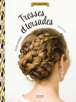 cover image of Tresses et torsades